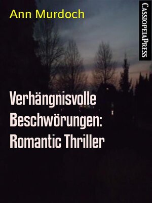 cover image of Verhängnisvolle Beschwörungen--Romantic Thriller